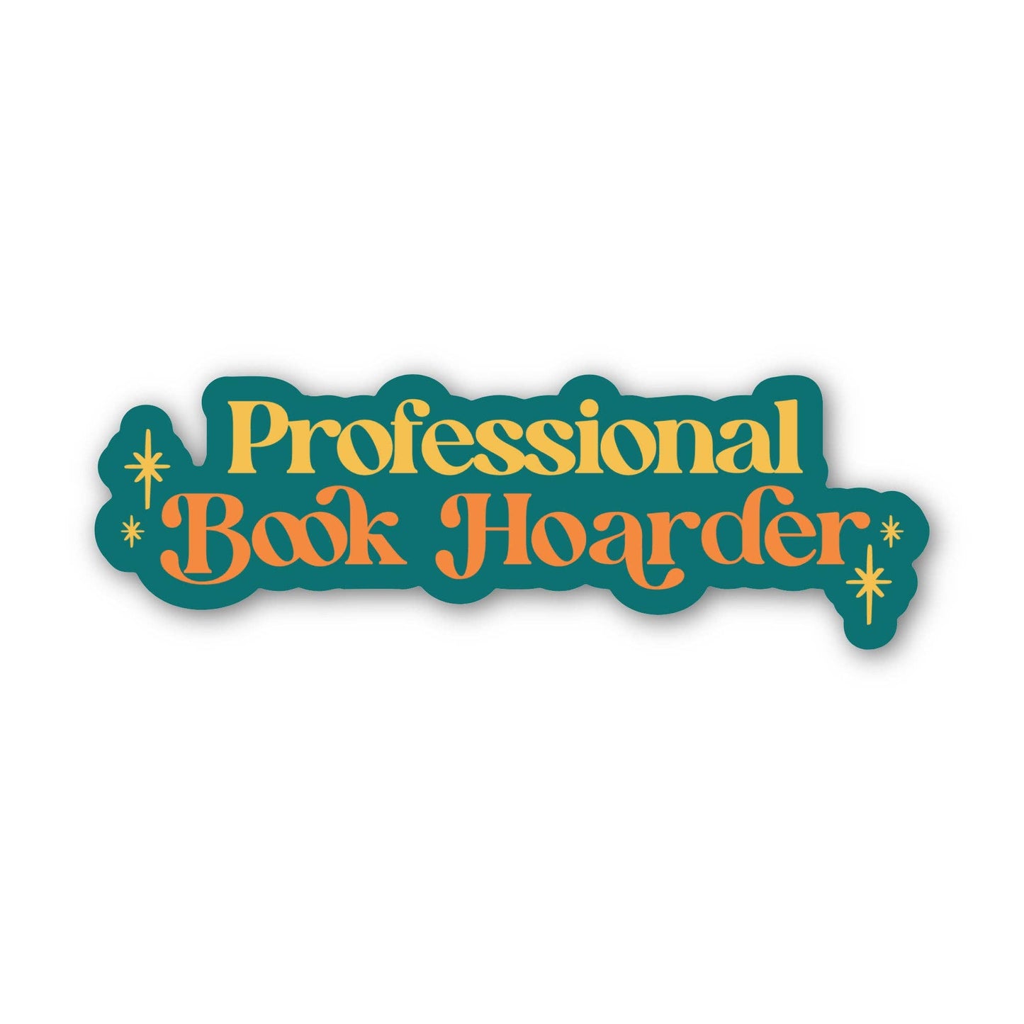 Professional Book Hoarder Bookish Text Sticker