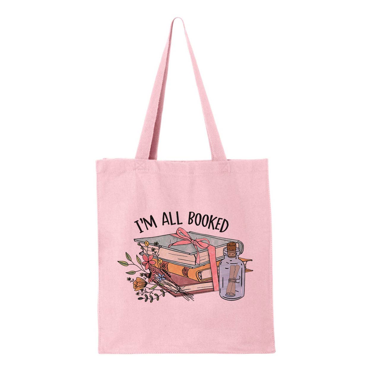 I'm All Booked Tote Bag