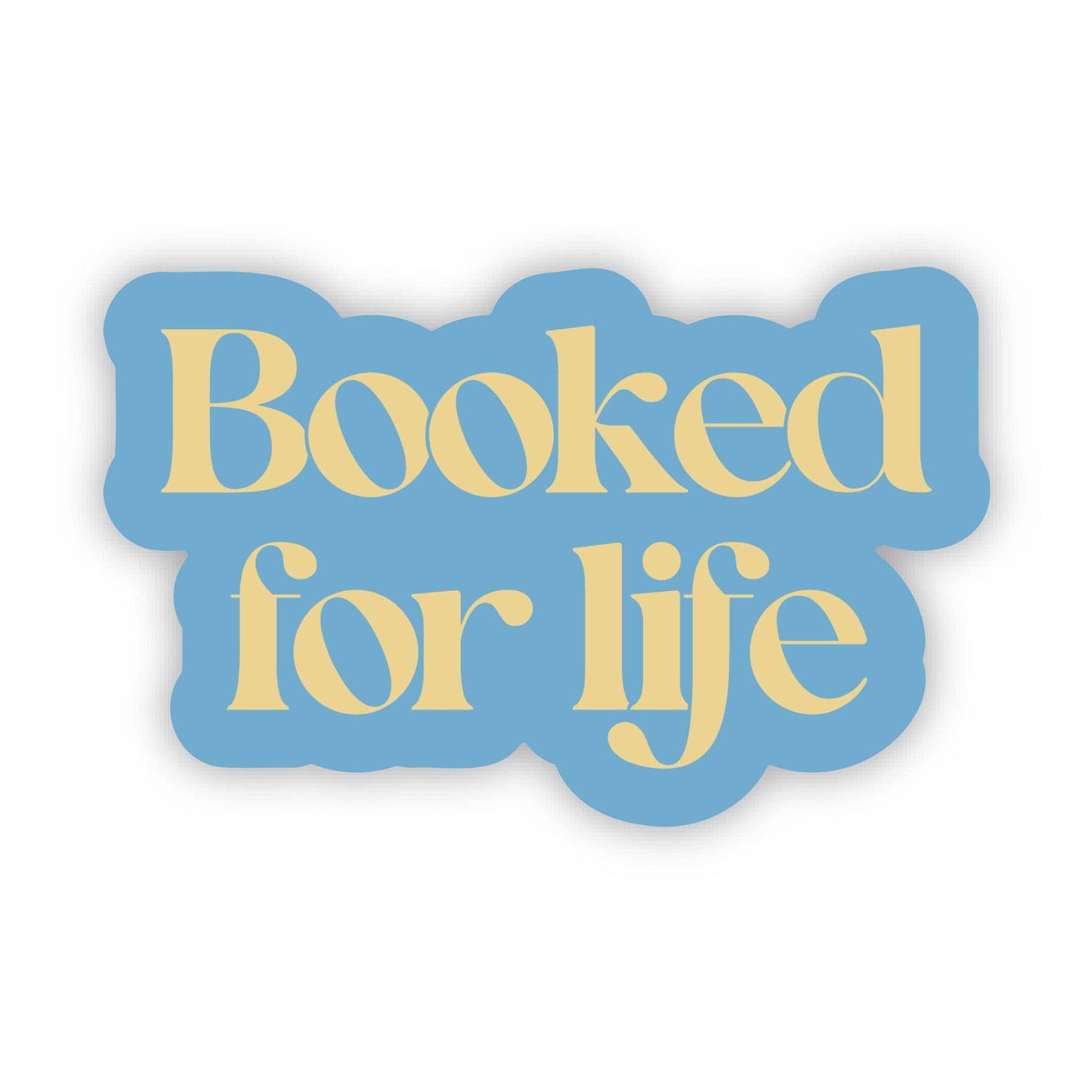 Booked For Life Sticker