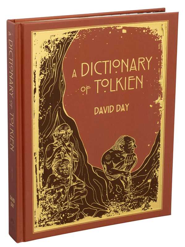 Dictionary of Tolkien Deluxe Edition by David Day