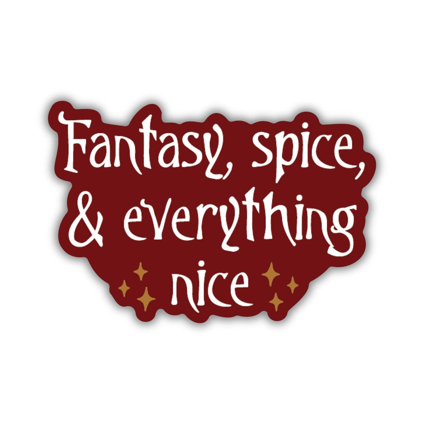 Fantasy, Spice & Everything Nice Sticker