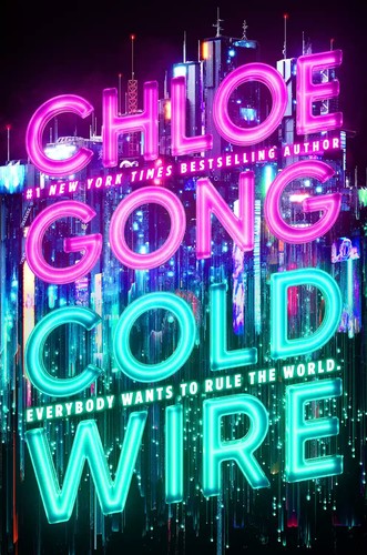 Coldwire by Chloe Gong cover