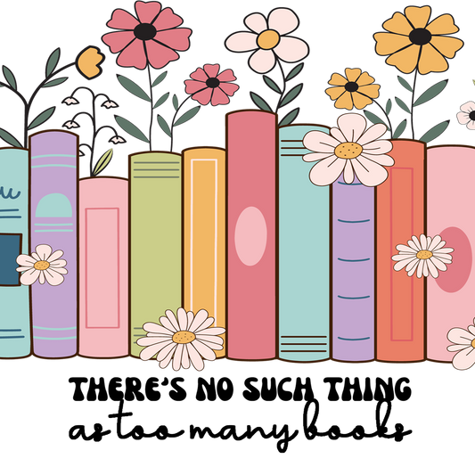 No Such Thing As Too Many Books Glass Cups