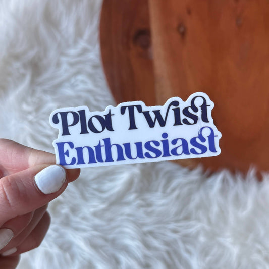 "Plot twist enthusiast" Text Sticker