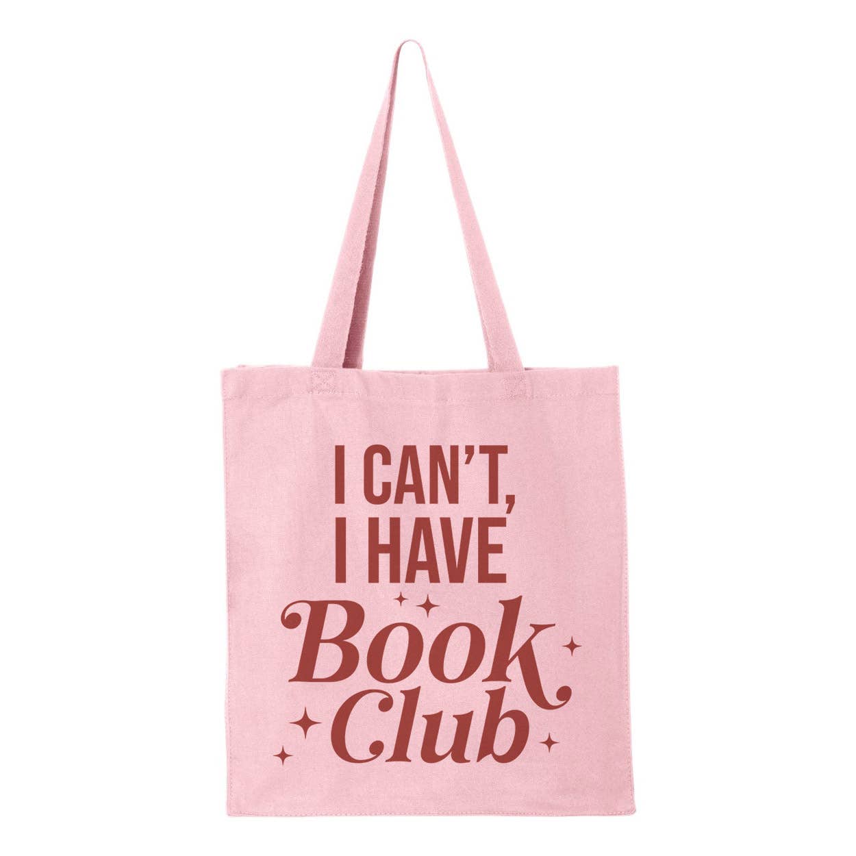 I Can't I Have Book Club Tote Bag
