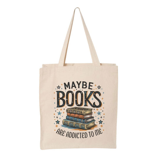 Maybe Books Are Addicted To Me Tote Bag