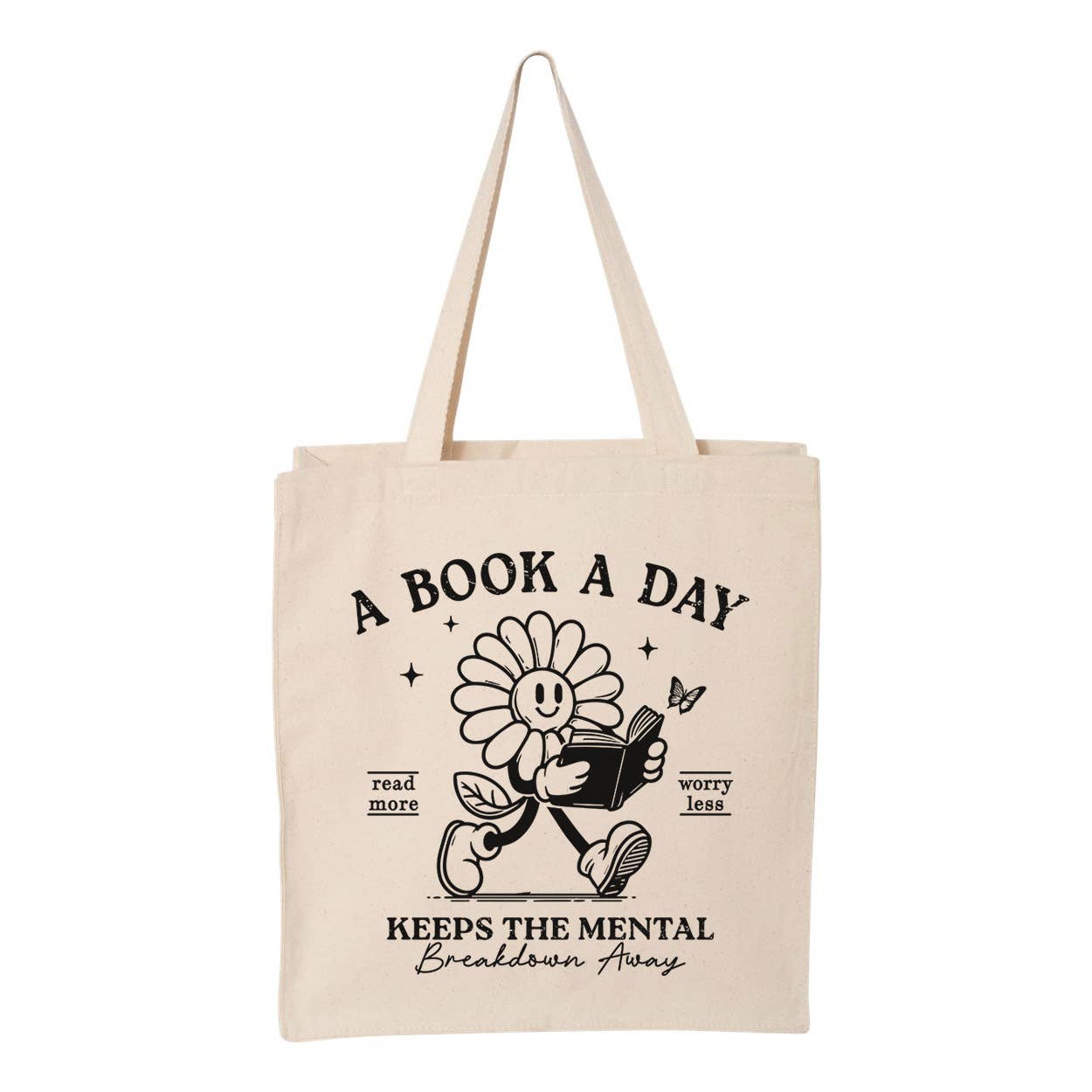 Books Keep The Mental Breakdown Away Tote Bag