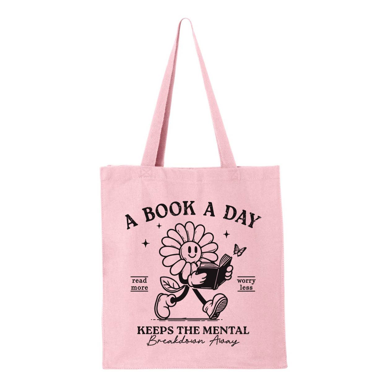 Books Keep The Mental Breakdown Away Tote Bag