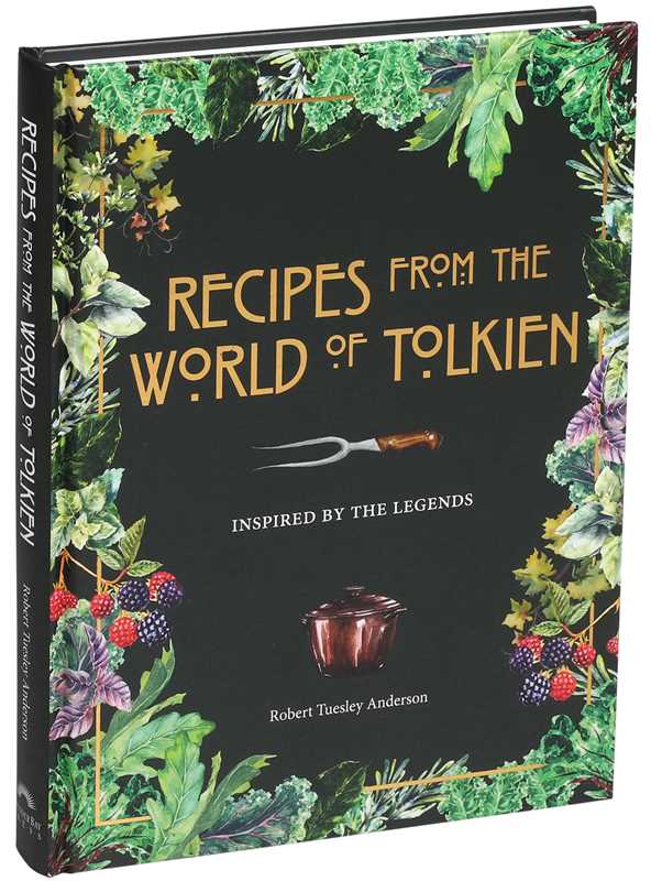 Recipes from the World of Tolkien by Robert Tuesley Anderson