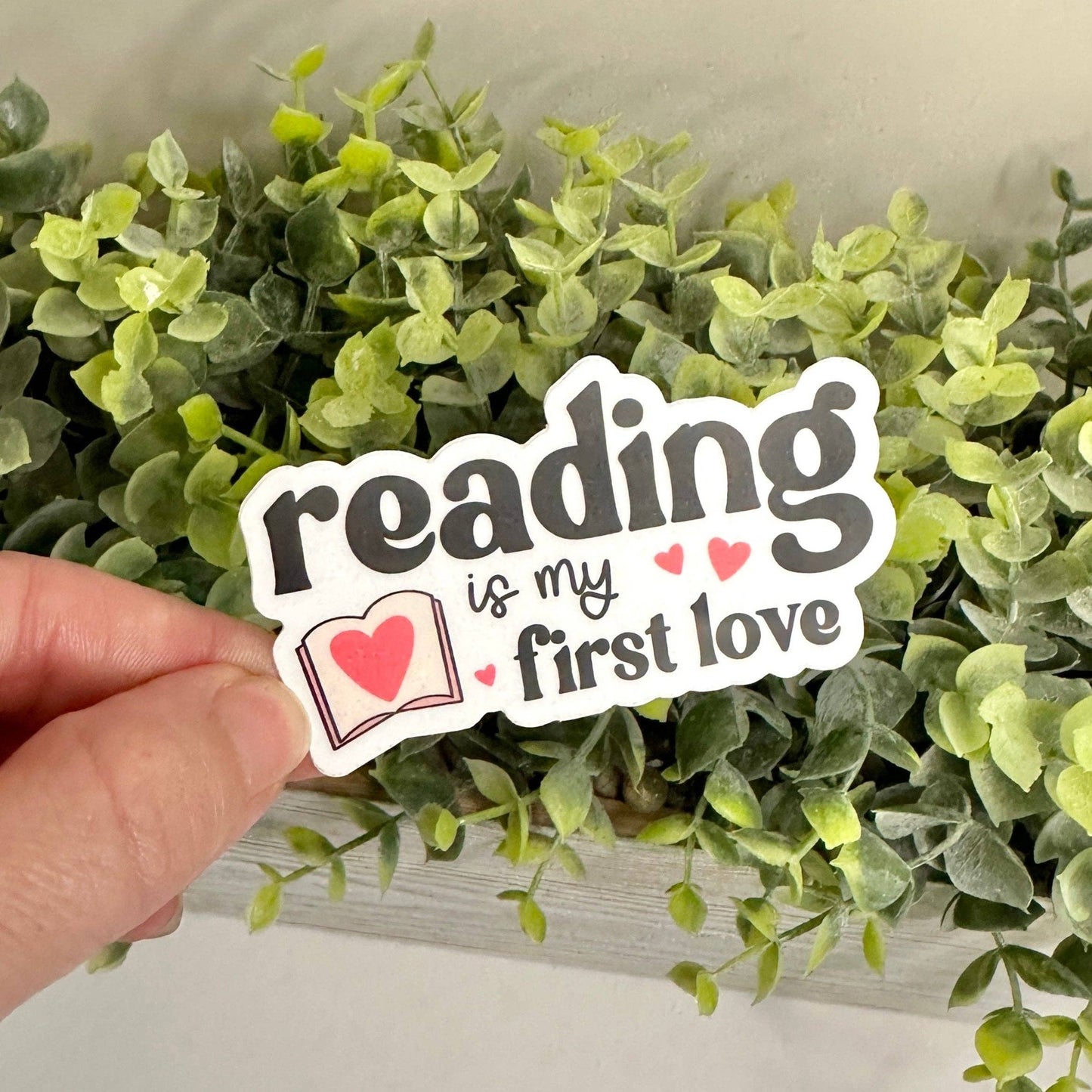 Reading Is My First Love Sticker